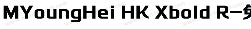 MYoungHei HK Xbold R字体转换